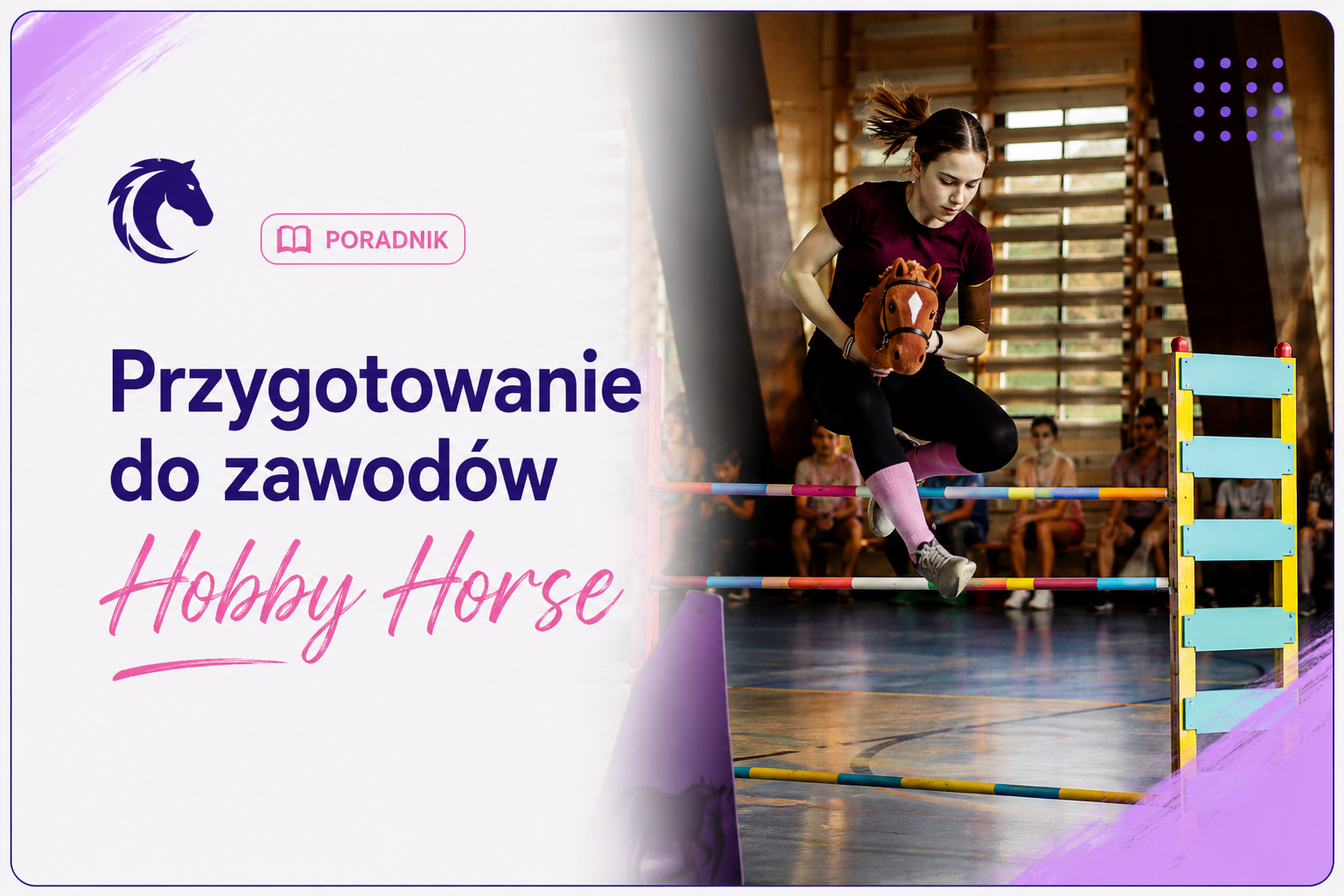 Przygotowanie do Zawodów Hobby Horse!
